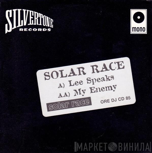 Solar Race - Lee Speaks / My Enemy