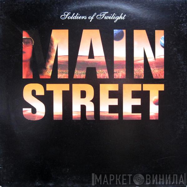 Soldiers Of Twilight - Main Street / S.O.T One