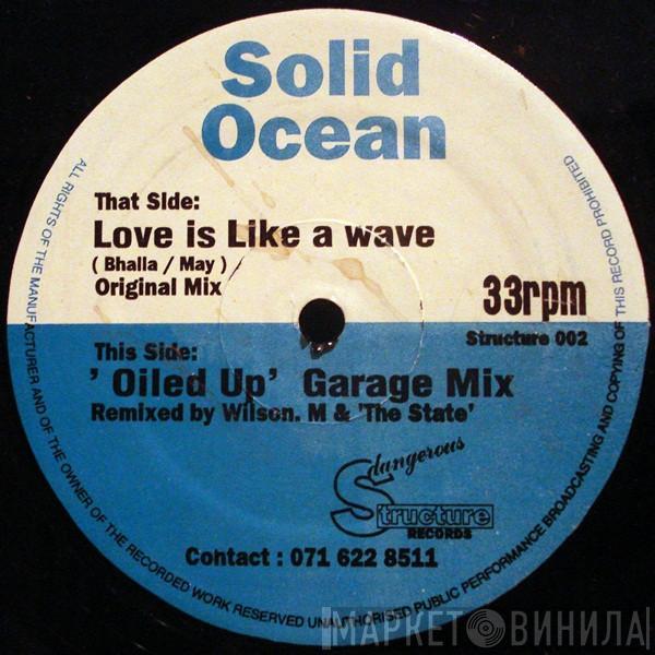 Solid Ocean - Love Is Like A Wave