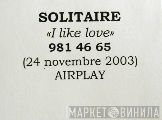  Solitaire  - I Like Love