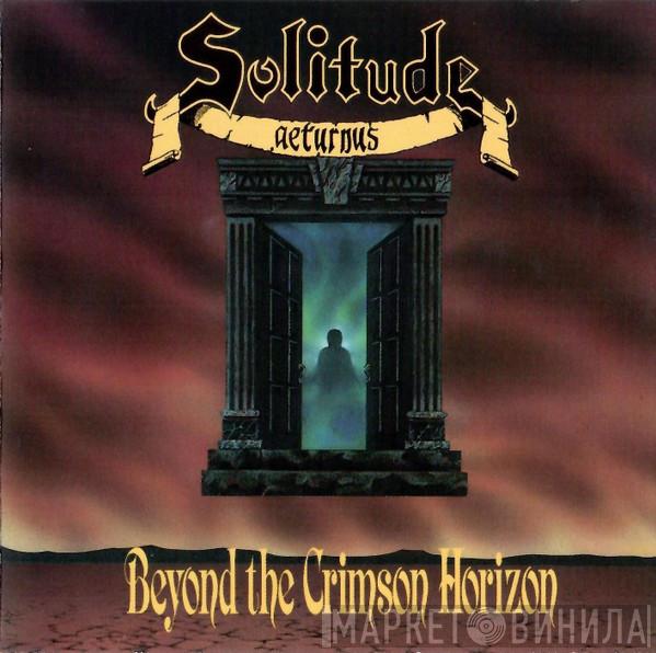  Solitude Aeturnus  - Beyond The Crimson Horizon