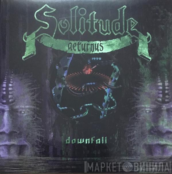 Solitude Aeturnus - Downfall