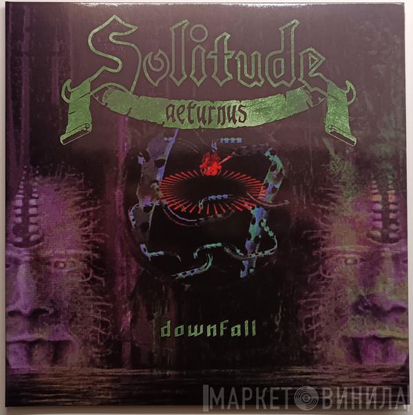  Solitude Aeturnus  - Downfall