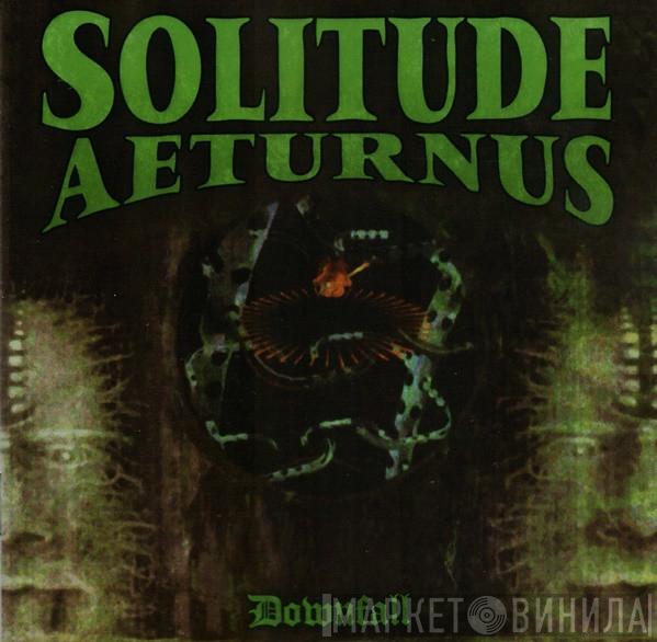  Solitude Aeturnus  - Downfall