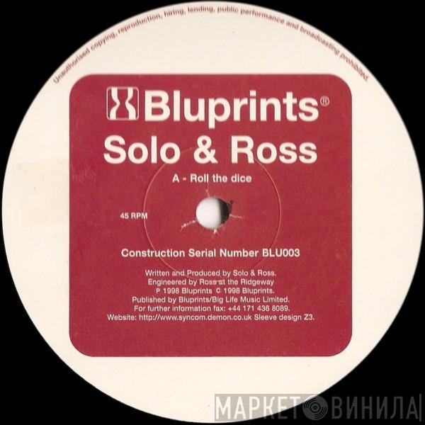 Solo & Ross - Roll The Dice / Route One