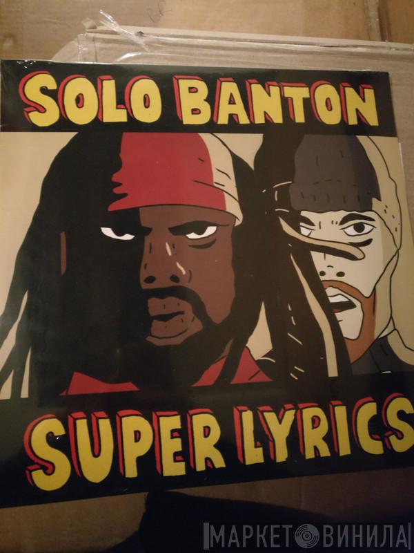 Solo Banton - Super Lyrics