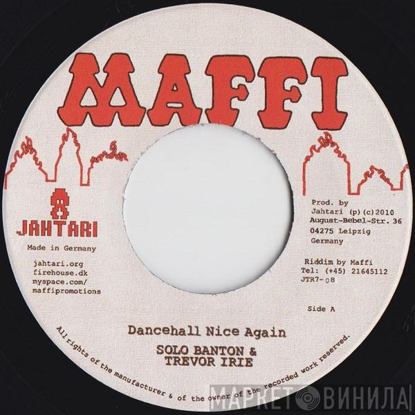 Solo Banton, Trevor Irie - Dancehall Nice Again