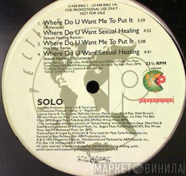  Solo   - Where Do You Want Me To Put It