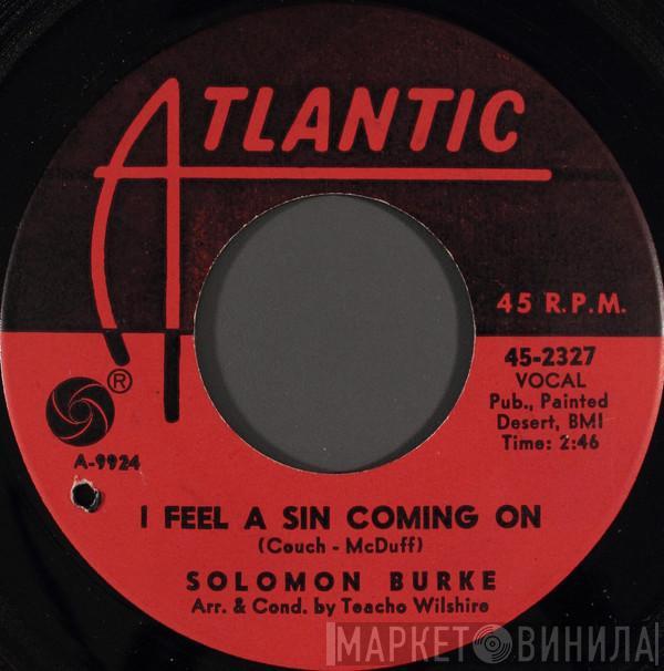 Solomon Burke - I Feel A Sin Coming On / Mountain Of Pride
