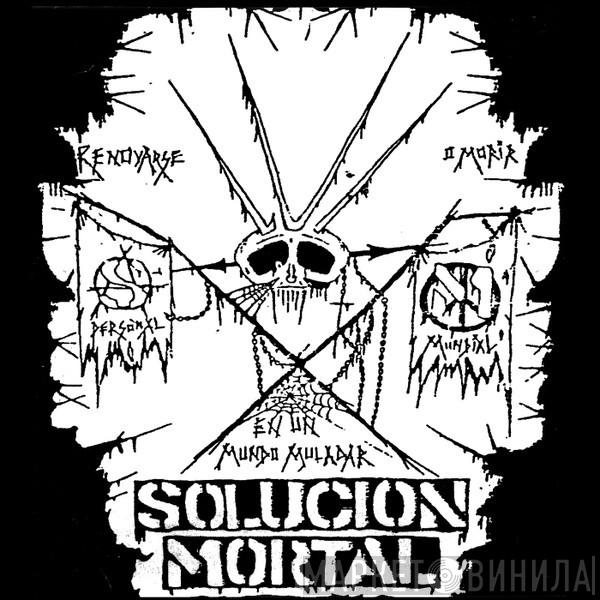 Solucion Mortal - Solucion Mortal