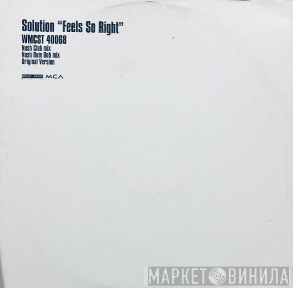  Solution  - Feels So Right