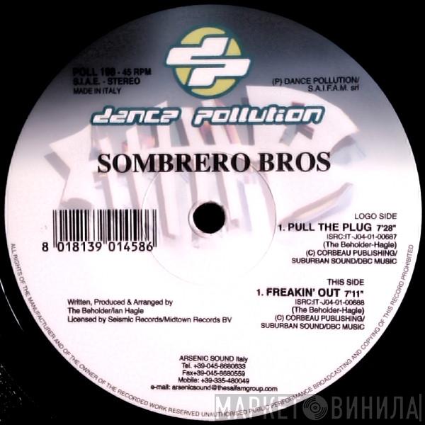  Sombrero Bros.  - Pull The Plug / Freakin' Out