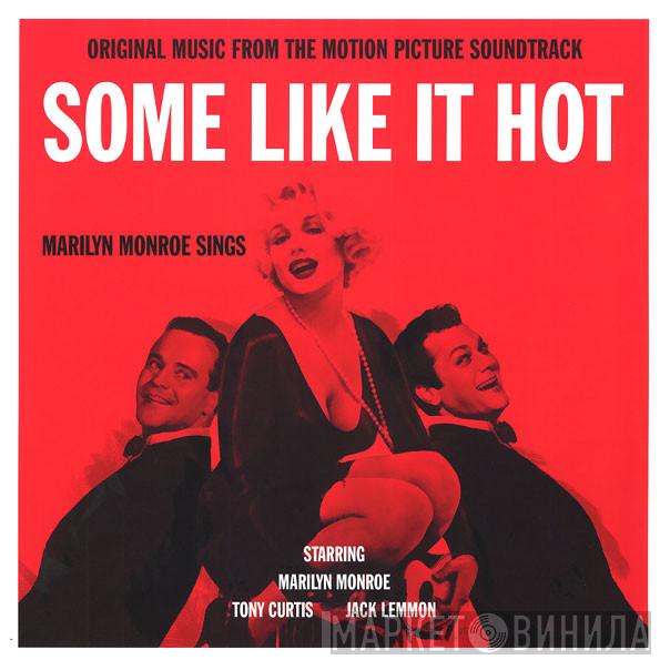  - Some Like It Hot