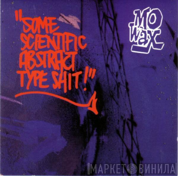  - Some Scientific Abstract Type Shit!