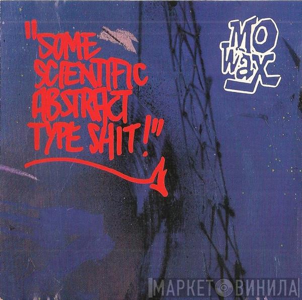  - Some Scientific Abstract Type Shit