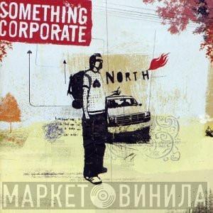 Something Corporate - North