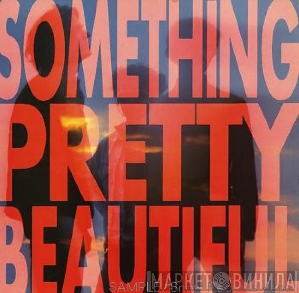 Something Pretty Beautiful - Freefall