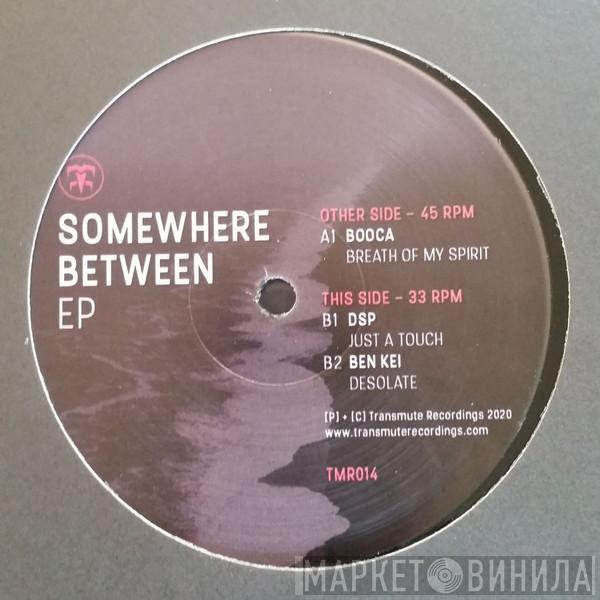  - Somewhere Between EP