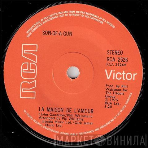  Son-Of-A-Gun  - La Maison De L'Amour