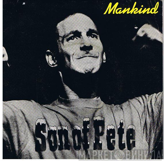 Son Of Pete - Mankind