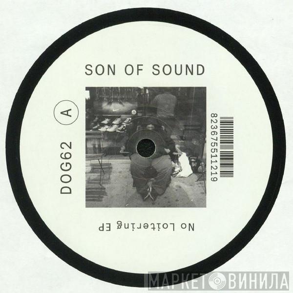 Son Of Sound - No Loitering EP