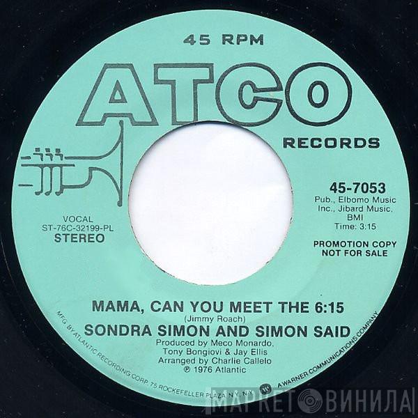 Sondra Simon, Simon Said - Mama Can You Meet The 6:15