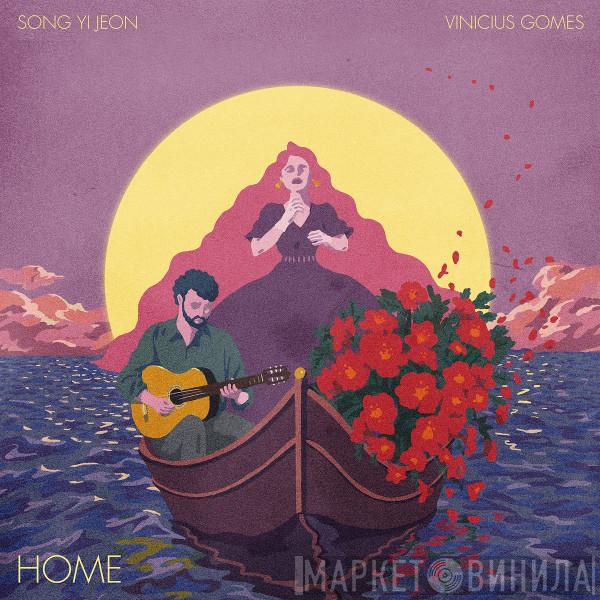 Song Yi Jeon, Vinícius Gomes - Home