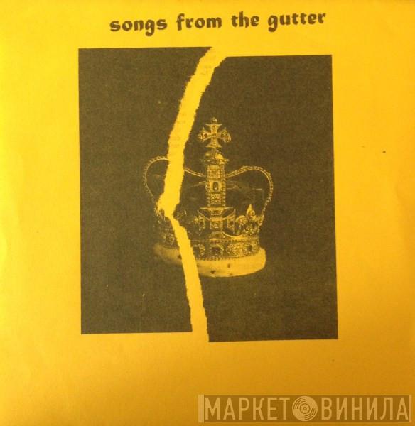  - Songs From The Gutter!