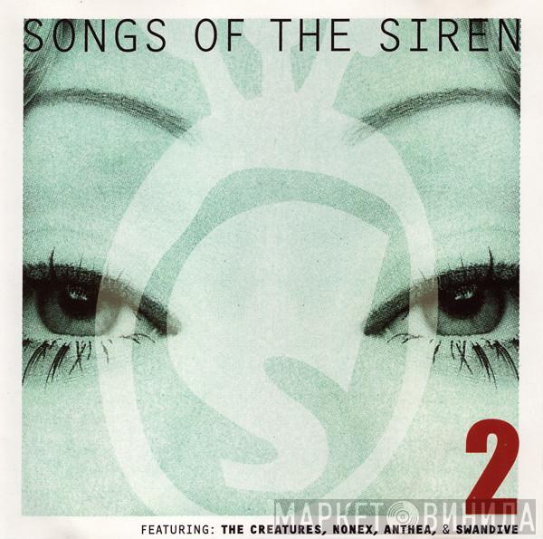  - Songs Of The Siren 2