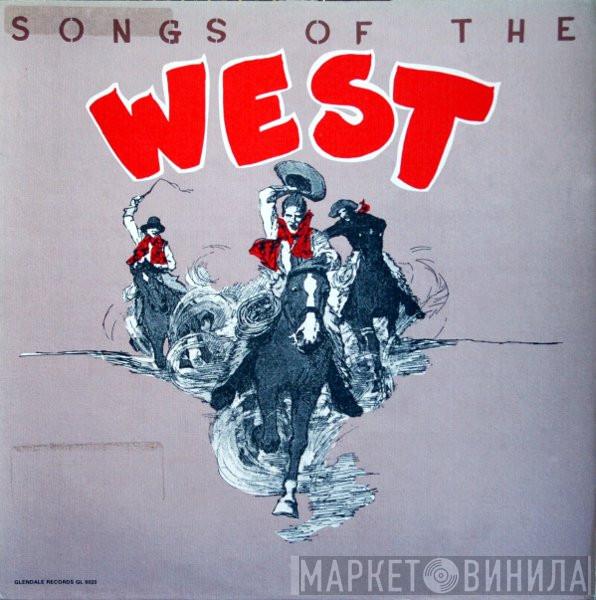  - Songs Of The West