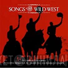  - Songs Of The Wild West