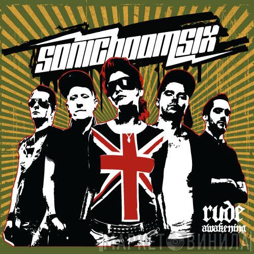 Sonic Boom Six - Rude Awakening