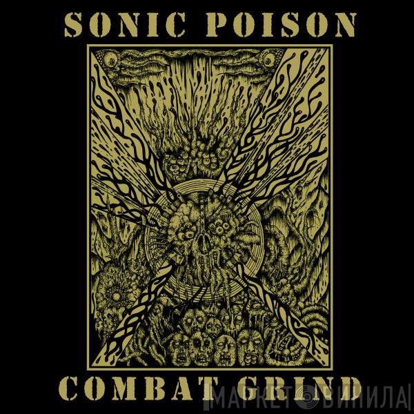 Sonic Poison  - Combat Grind