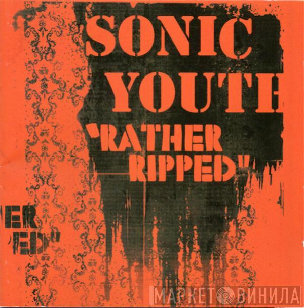 Sonic Youth  - Rather Ripped