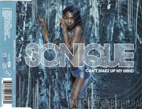 Sonique - Can't Make Up My Mind