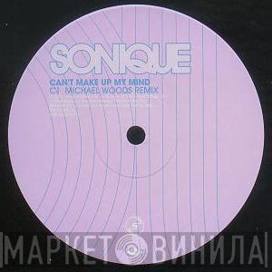  Sonique  - Can't Make Up My Mind