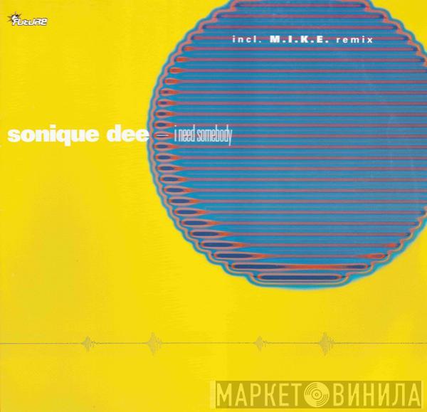 Sonique Dee - I Need Somebody