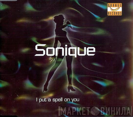  Sonique  - I Put A Spell On You