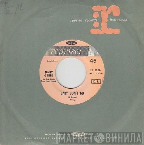  Sonny & Cher  - Baby Don't Go / Love Is Strange