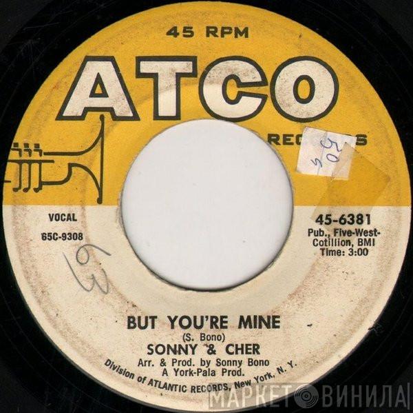  Sonny & Cher  - But You're Mine / Hello