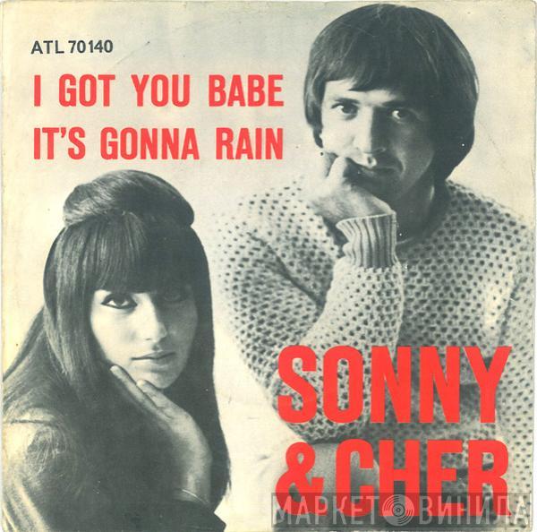  Sonny & Cher  - I Got You Babe / It's Gonna Rain