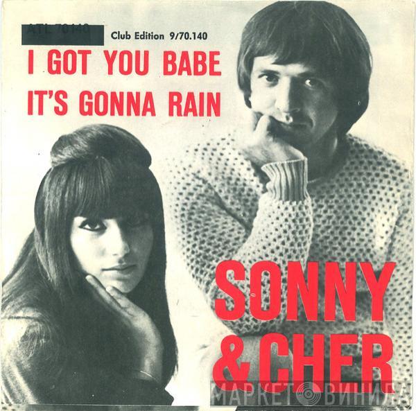  Sonny & Cher  - I Got You Babe / It's Gonna Rain
