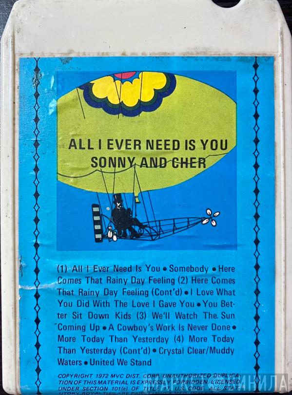  Sonny & Cher  - All I Ever Need Is You
