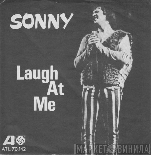  Sonny Bono  - Laugh At Me