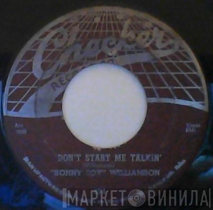 Sonny Boy Williamson  - Don't Start Me Talkin' / All My Love In Vain