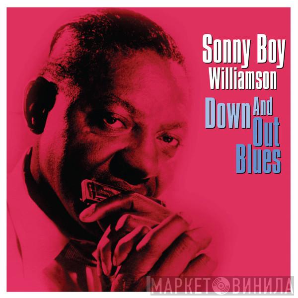 Sonny Boy Williamson  - Down And Out Blues