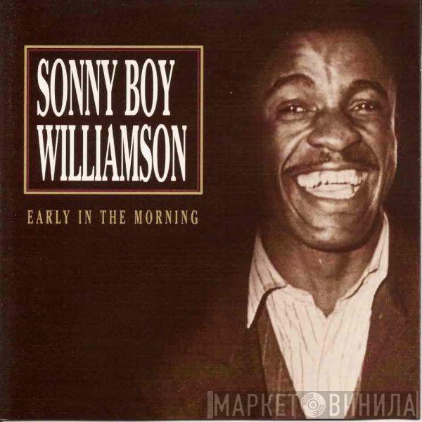 Sonny Boy Williamson - Early In The Morning