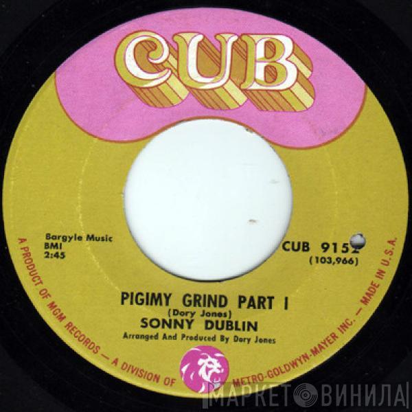 Sonny Dublin - Pigimy Grind