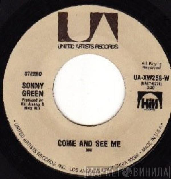 Sonny Green - Come And See Me / Funny How Time Slips Away