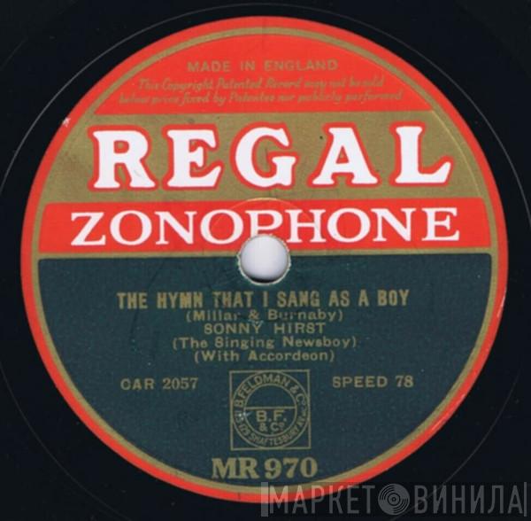 Sonny Hirst - The Hymn That I Sang As A Boy / Just A Silver-haired Old Lady